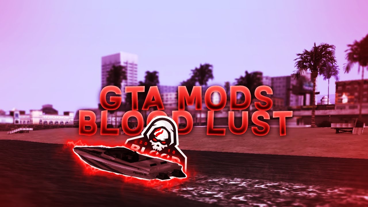 GTA Blood Lust V4